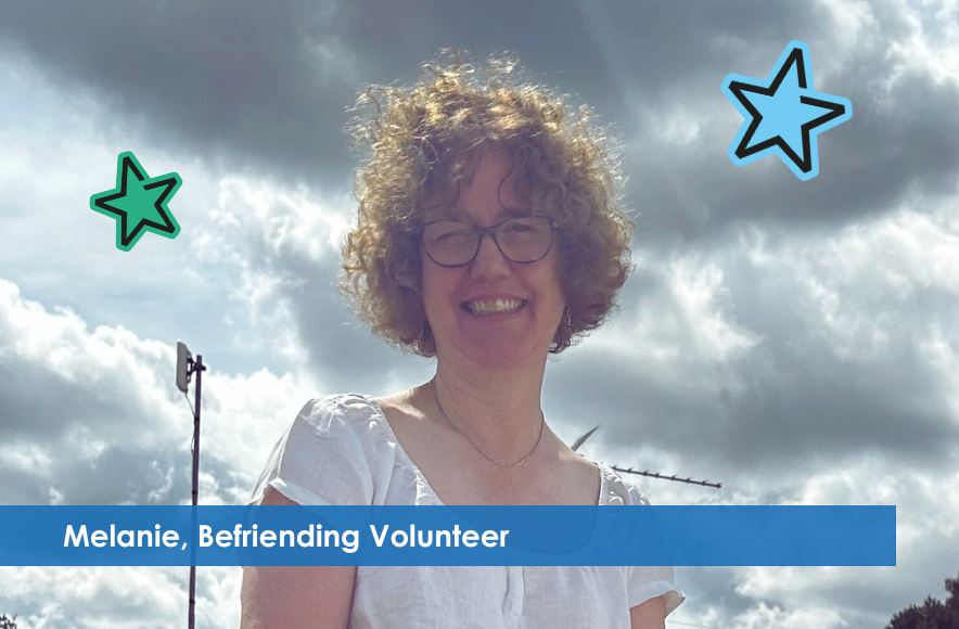 Melanie, Befriending Volunteer